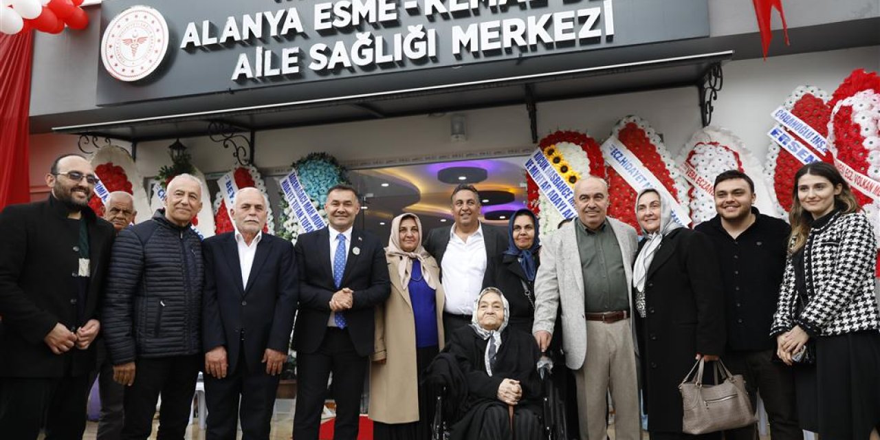 Alanya Esme Kemal Beyaz Aile Sağlığı Merkezi Törenle Açıldı