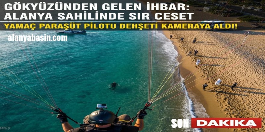 Alanya Kleopatra Plajı’ndaki Sırrı Gökyüzü Çözdü