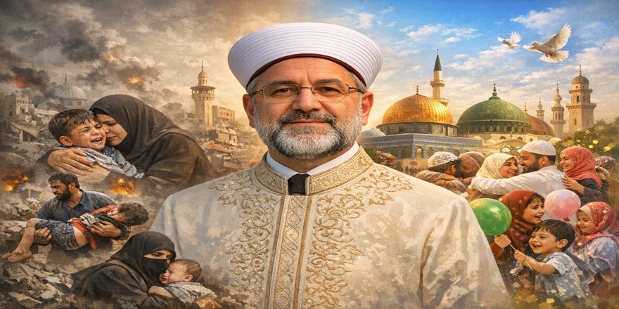 Diyanet Başkanı’ndan bayramda birlik çağrısı