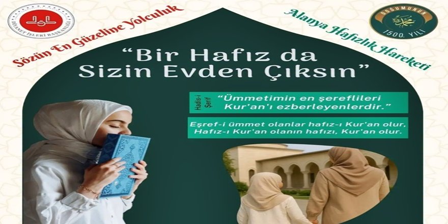 Alanya’da hafızlık kayıtları için çağrı yapıldı