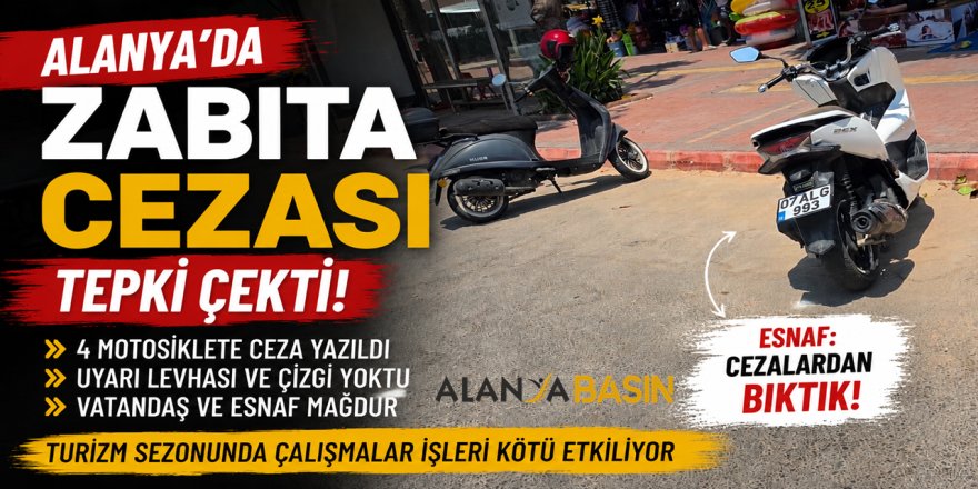 Alanya’da Tartışmalı Zabıta Cezaları: Esnaf ve Vatandaş Tepkili