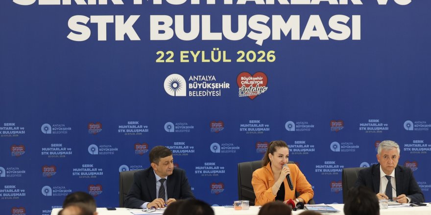 Serik’te 2027 yatırımları masada: Muhtarlar taleplerini anlattı