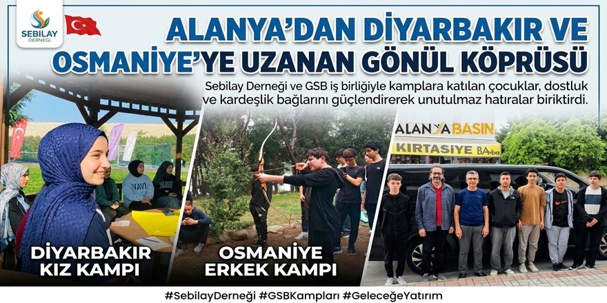 Alanya'dan Diyarbakır ve Osmaniye’ye Uzanan Gönül Köprüsü