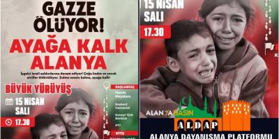 Alanya ALDAP'tan  Gazze İçin Vicdan Yürüyüşü
