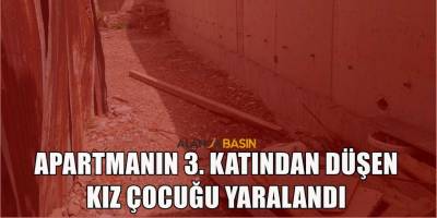 Alanya'da 9 Yaşındaki Çocuk 3. Kattan Düşerek Yaralandı
