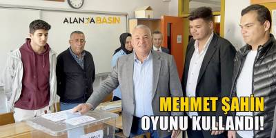 İYİ Partili Mehmet Şahin Oyunu Kullandı