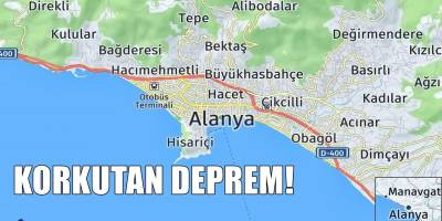 Alanya'da korkutan deprem!