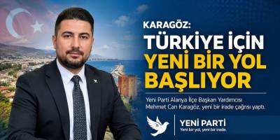 Karagöz: “Türkiye İçin Yeni Bir Yol Başlıyor”
